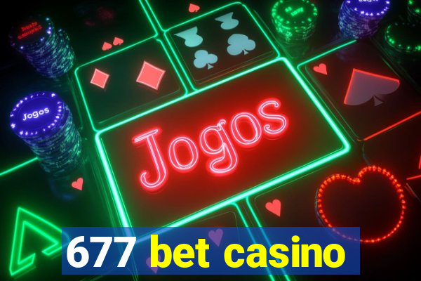 677 bet casino